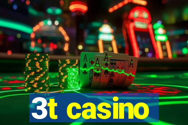 3t casino